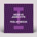 Weiss vs James Hype/FEEL MY NEEDS 12