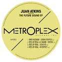 Juan Atkins/THE FUTURE SOUND EP 12