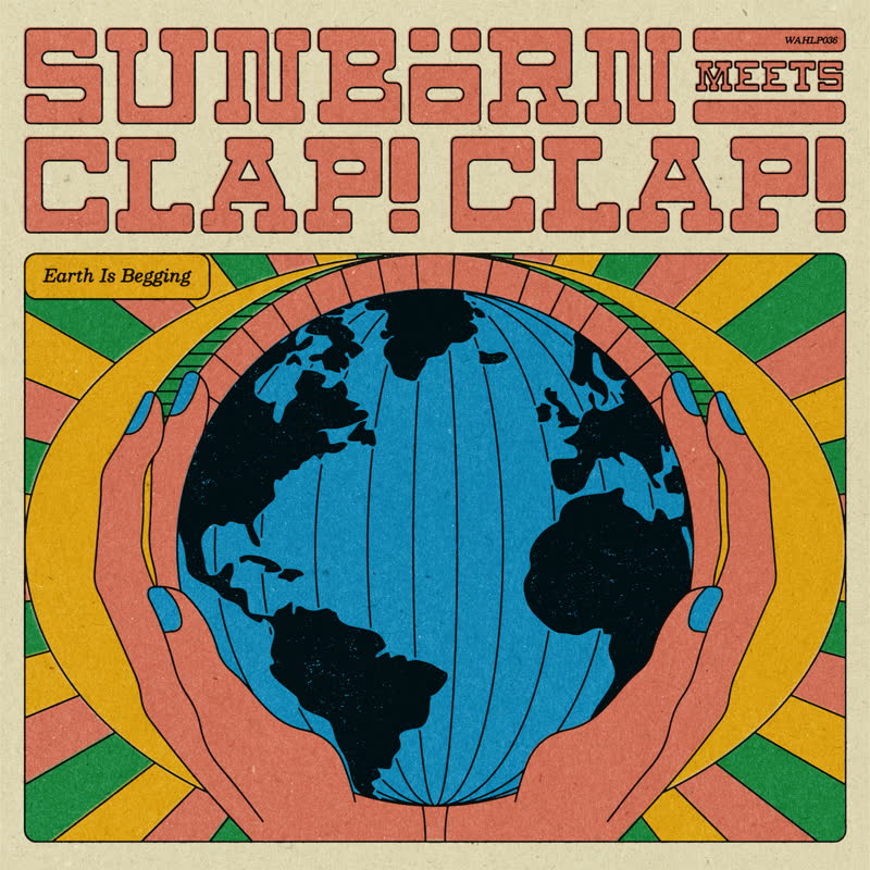 Sunborn & Clap Clap/EARTH IS BEGGING LP
