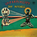 Jay Mitchell/IMPARTIALITY (CV) LP