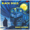 Black Disco/NIGHT EXPRESS (RED) LP