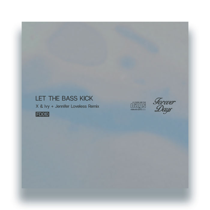 X & Ivy/LET THE BASS KICK 12