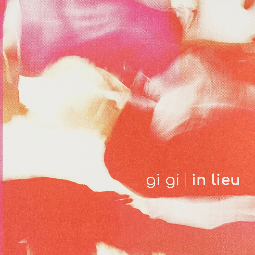 Gi Gi/IN LIEU LP