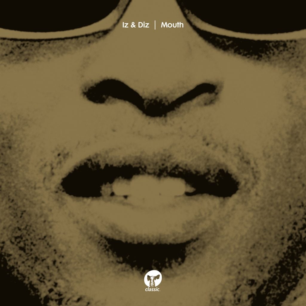 Iz & Diz/MOUTH (PEPE BRADOCK REMIXES) 12