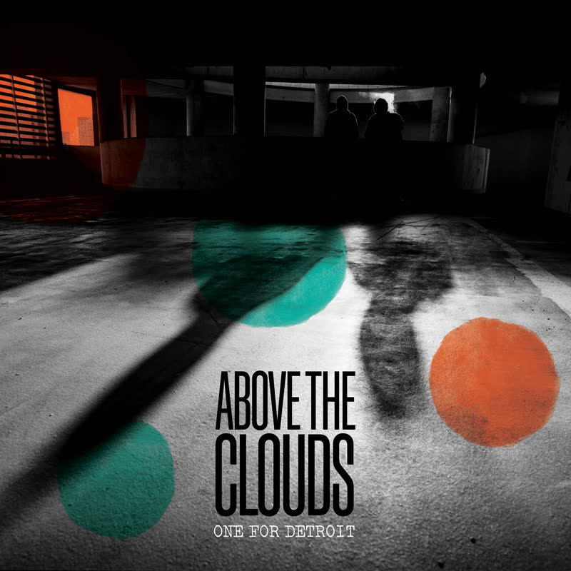 Above The Clouds/ONE FOR DETROIT 7