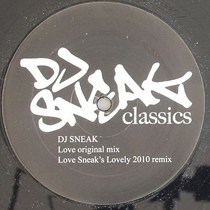 DJ Sneak/LOVE 2010 REMIX 12"
