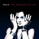 Dajla/THE MEANING OF LIFE  CD