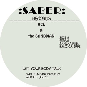 Ace & Sandman/LET YOUR BODY TALK 12"