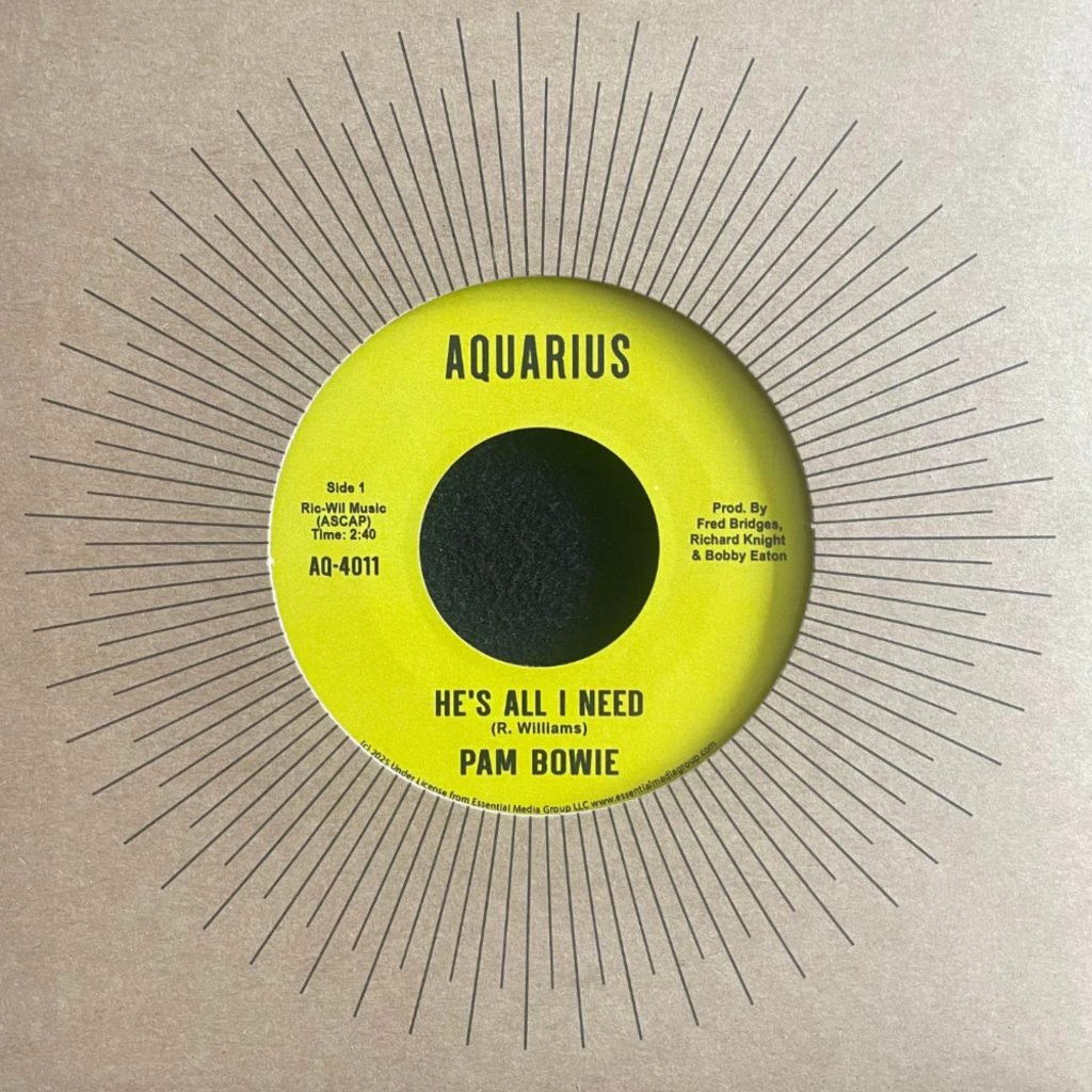 Pam Bowie/HE'S ALL I NEED 7"