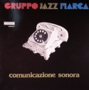 Gruppo Jazz Marca/COMUNICAZIONE... LP