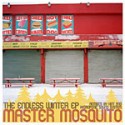 Master Mosquito/ENDLESS WINTER EP 12"