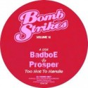 Badboe vs Prosper/BOMB STRIKES 16 12"