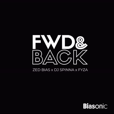 Zed Bias, DJ Spinna & Fyza/FWD & BACK 7"