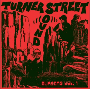 Turner Street Sound/BUNSENS VOL 1 EP 12"
