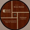 Bruno Banner/CHAMPIONS 12"