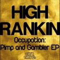 High Rankin/OCCUPATION:PIMP&GAMBLER 12"