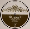 Minus 8/COMPOST BLACK LABEL #21 12"