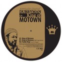 Dubbyman/KING OF MOTOWN 12"