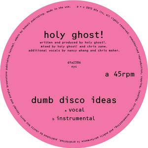 Holy Ghost!/DUMB DISCO IDEAS 12"