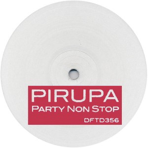 Pirupa/PARTY NON STOP 12"