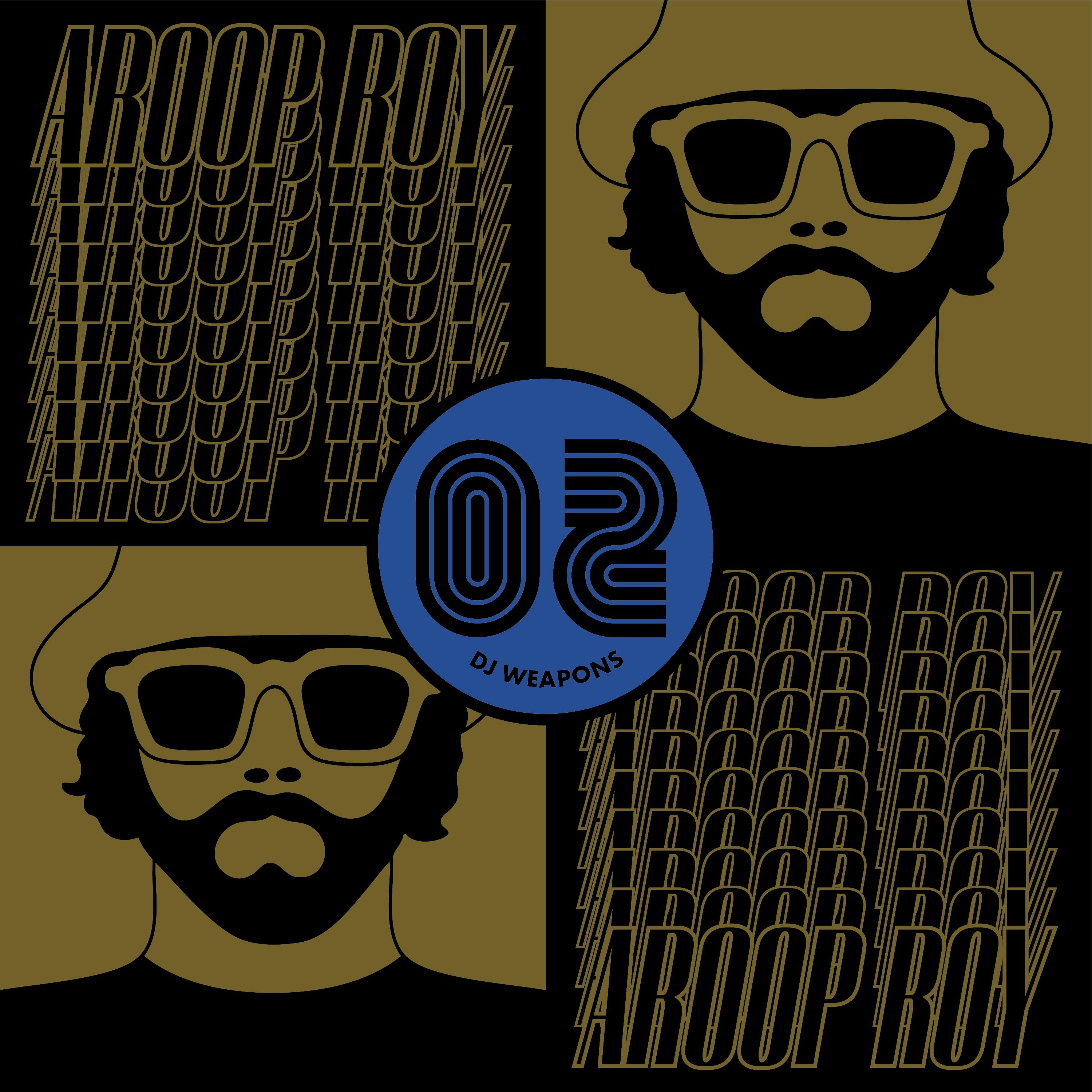 Aroop Roy/DJ WEAPONS PART 2 LP