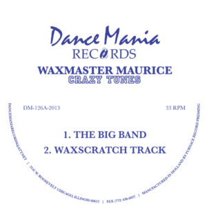 Wax Master Maurice/CRAZY TUNES 12"