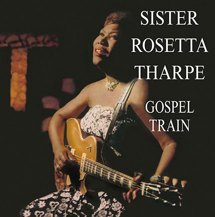 Sister Rosetta Tharpe/GOSPEL TRAIN LP