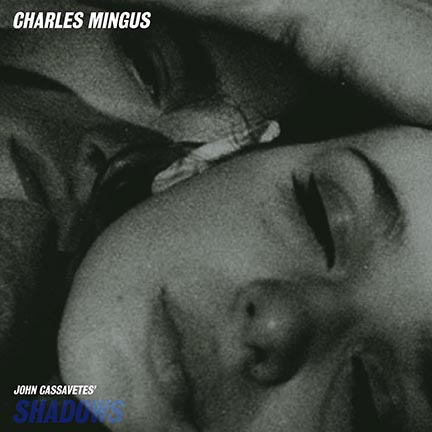Charles Mingus/SHADOWS OST (180g) LP