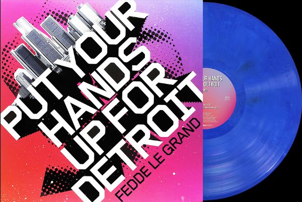 Fedde Le Grand/PUT YOUR HANDS UP FOR DETROIT 12" Fedde Le Grand/PUT YOUR HANDS UP FOR DETROIT 12"