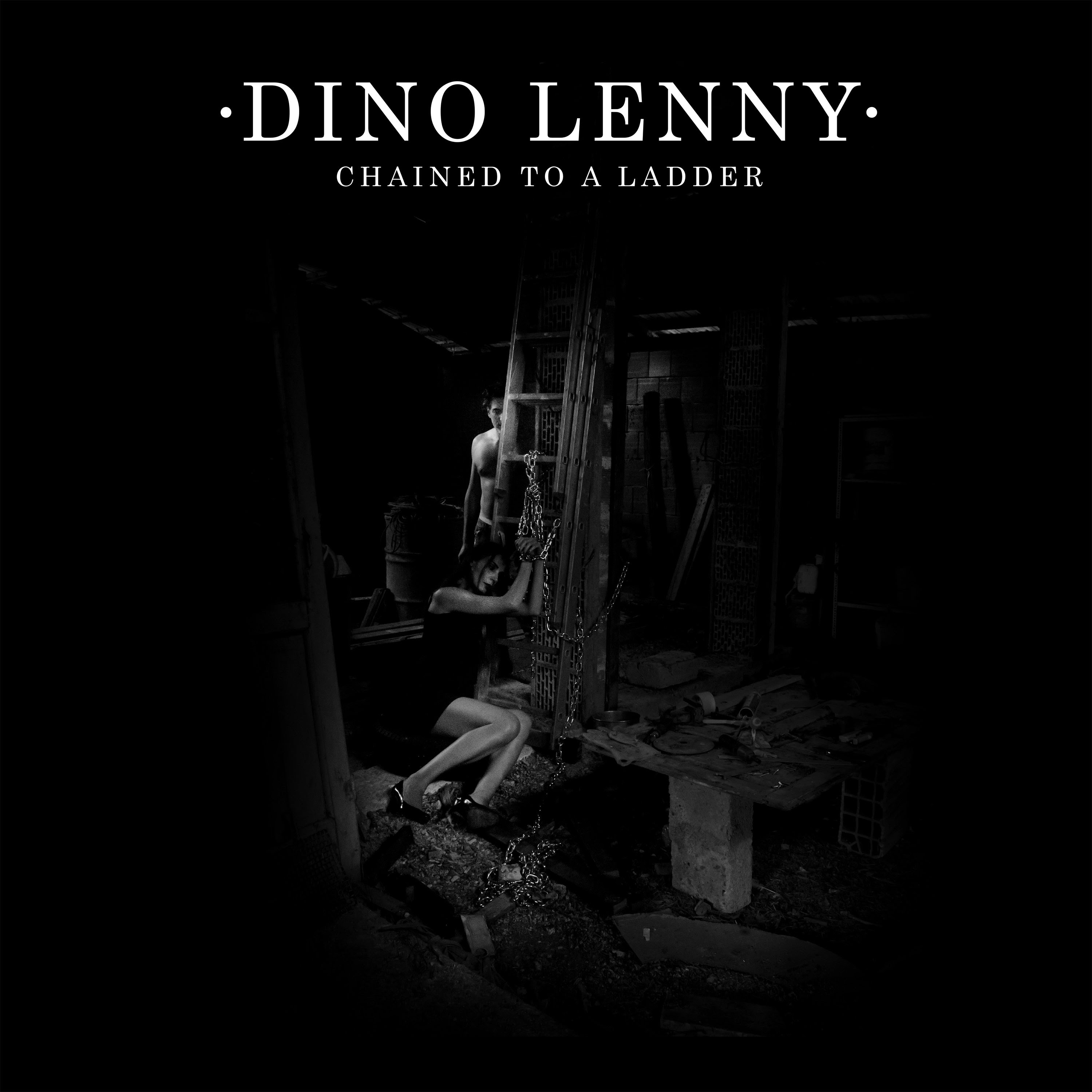 Dino Lenny/CHAINED TO A LADDER 12"