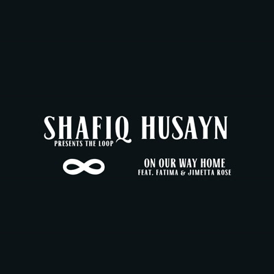 Shafiq Husayn/ON OUR WAY HOME 12"