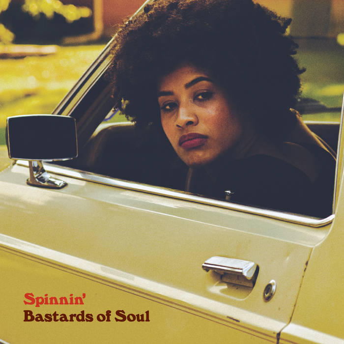 Bastards Of Soul/SPINNIN' LP