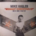 Mike Rigler/MIDNIGHT RENDEVOUS 12"