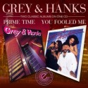 Grey & Hanks/PRIME TIME & YOU... CD