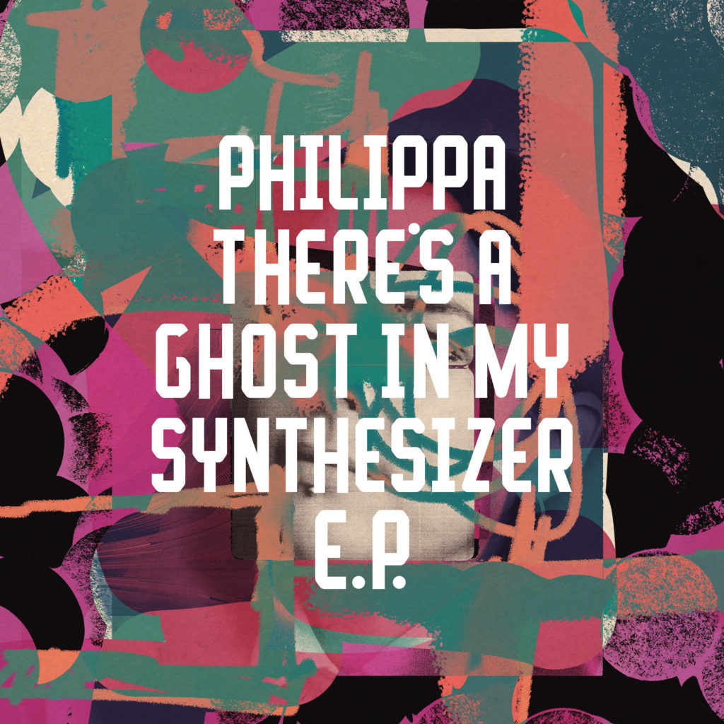 Philippa/THERE'S A GHOST IN MY SYNTH 12"