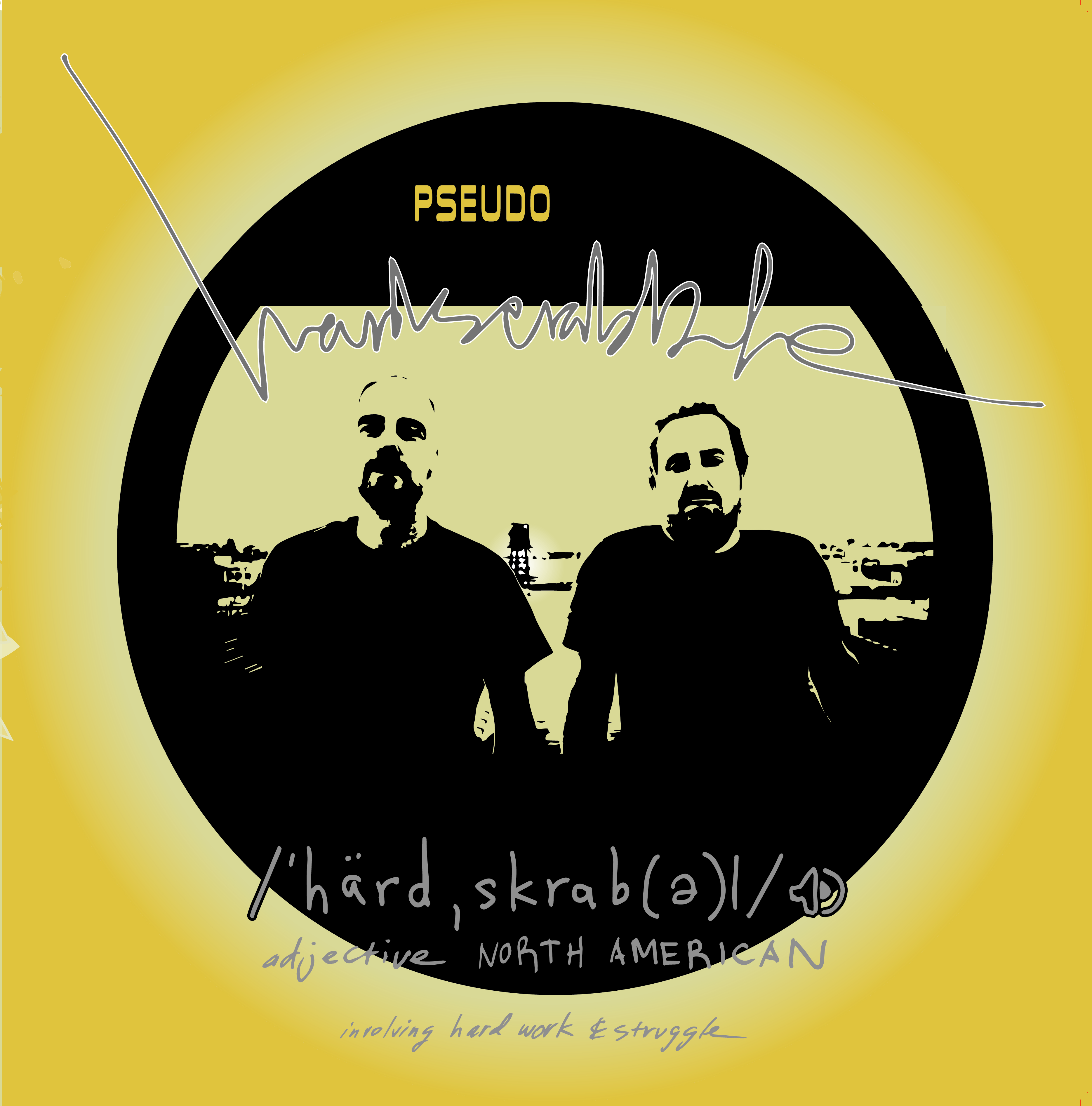 Pseudo Slang/HARDSCRABBLE LP
