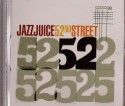 Jazz Juice/52ND STREET CD