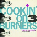 Cookin On 3 Burners/SOUL MESSIN' CD
