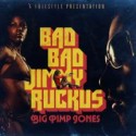 Big Pimp Jones/BAD BAD JIMMY RUCKUS LP