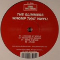 Glimmers, The/WHOMP THAT VINYL! 12"