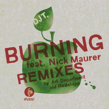 DJ T/BURNING FT NICK MAURER-REDSHAPE 12"