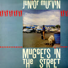 Junior Murvin/MUGGERS IN THE STREET LP