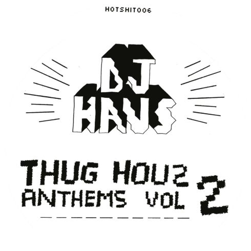 DJ Haus/THUG HOUZ ANTHEMS VOL 2 12"