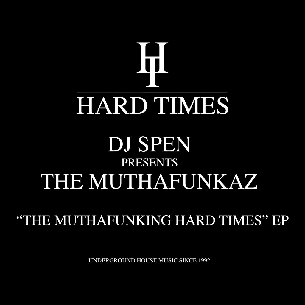 DJ Spen/THE MUTHAFUNKING HARD TIMES EP 12"