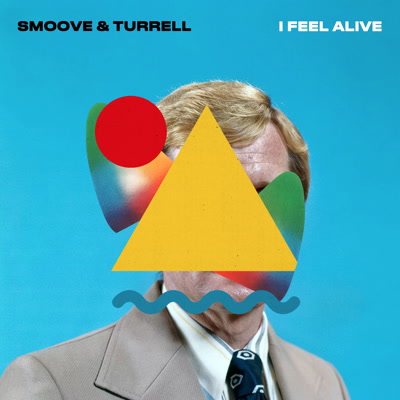 Smoove & Turrell/I FEEL ALIVE 7"