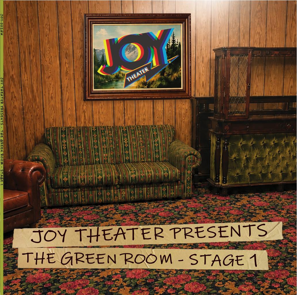 Joy Theater/THE GREEN ROOM STAGE 1 LP