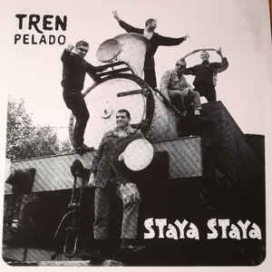 Staya Staya/TREN PELADO EP (COLOR) 7"
