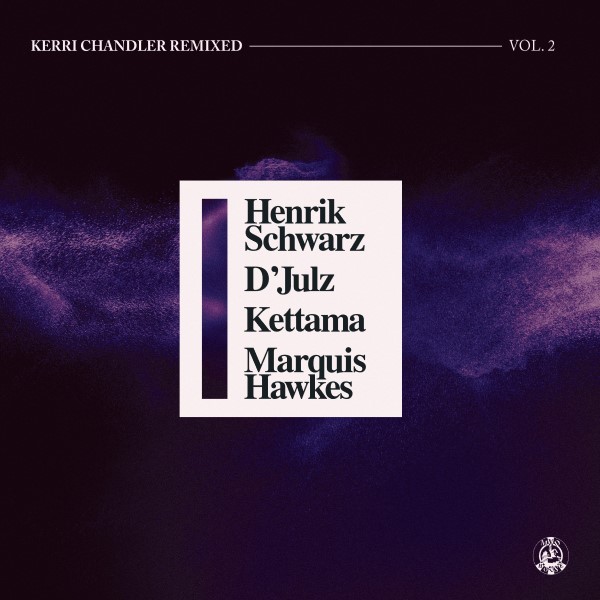 Kerri Chandler/REMIXED VOL. 2 12"