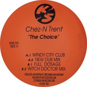 Chez N' Trent/THE CHOICE 12"