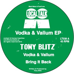 Tony Blitz/VODKA & VALIUM 12"
